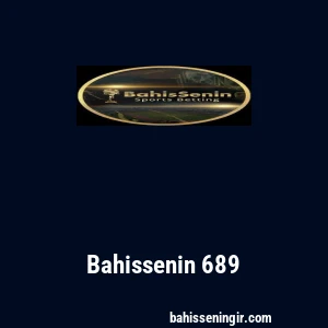 Bahissenin 689